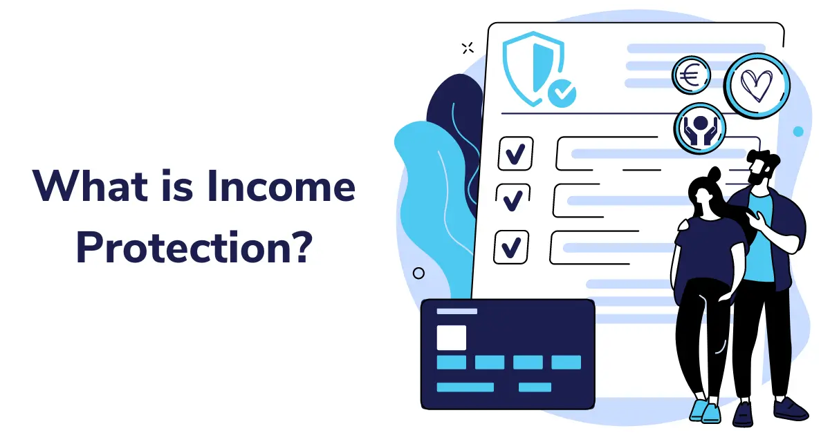 Income Protection – What is it?